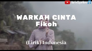 Warkah cinta - Fikoh (Lirik) || Ar's Lyrics 🎵