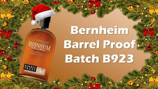 Bernheim Barrel Proof Batch B923 | A Whiskey Bible Christmas Spectacular