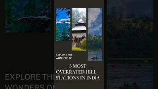 5 Most Overrated Hill Stations in India #top5 #shortvideo #shortsviral #shortsfeed