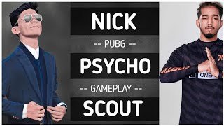 NICK + SCOUT+PSYCHO 🇮🇳 OlD GAMEPLAY 🔥 BLIND