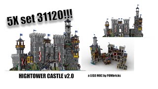 LEGO 31120 X5!! Come and visit Hightower castle v2.0