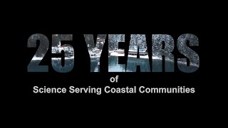 National Centers for Coastal Ocean Science (NCCOS) 25th Anniversary