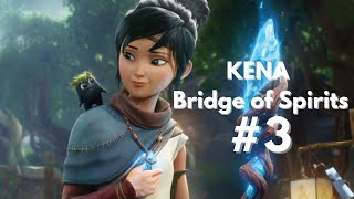 Kena: Bridge of Spirits Playthrough - Part 3