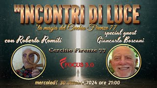 Incontri di Luce: La Magia del Cerchio di Firenze '77 Roberto Romiti & Giancarlo Boscani