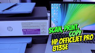 See Me Print, Scan and Copy With HP Officejet Pro 8135e Printer