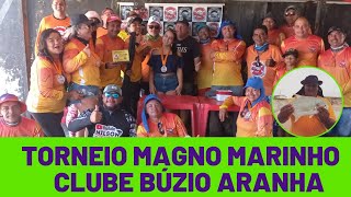 Torneio Magno Marinho Clube búzio aranha