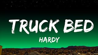 Hardy - Truck Bed (Lyrics)  Lyrics