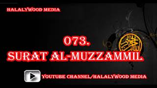 073. Surat Al-Muzzammil (The Enshrouded One) || Mishary Bin Rashid Al-Afasy (HD Audio)