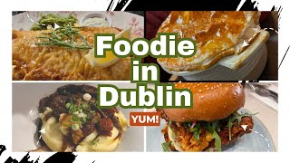 Foodie in Dublin - Ireland