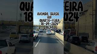 AVENIDA BRASIL RIO DE JANEIRO,QUARTA-FEIRA,18-09-2024/06:48  #avenidabrasil #br101 #riodejaneiro