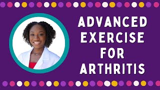 Advanced Exercise for Arthritis with Dr. Randi Blackmon