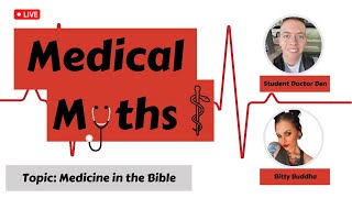 Medical Myths: Medicine in the Bible Feat. @BittyBuddha_