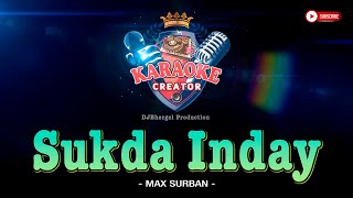 SUKDA INDAY || Max Surban || KARAOKE CREATOR STUDIO