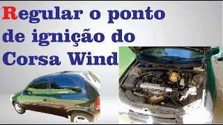 Tutorial - Ajuste do ponto de ignição Corsa Wind EFI