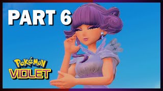 HARDEST GYM?! Pokémon Violet Full Playthrough - Part 6