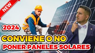 Conviene o no poner Paneles Solares en el 2024. La verdad que no te dicen los vendedores.