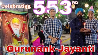 Celebrating 553rd GURUNANK JAYANTI 🥳| #vlogs#gurunankjayanti2022