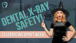 Dental X Ray Safety #dentalcare #dentalxrays #clermontdental