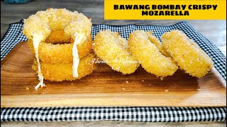 BAWANG BOMBAY CRISPY MOZARELLA | CARA MUDAH MEMBUAT ONION RINGS