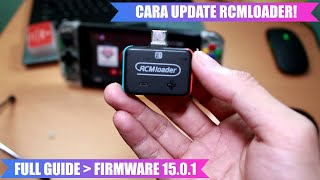 Switch RCMLoader! | Cara update RCMLoader ke latest version dengan betul | Support 15.0.1 CFW