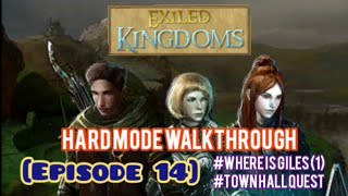 (EP 14) Exiled Kingdoms Hard Mode Walkthrough Series