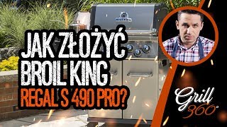 🔥 Jak złożyć Broil King Regal S 490 PRO? I GRILL360