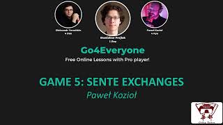 [Game 5]: Sente exchanges