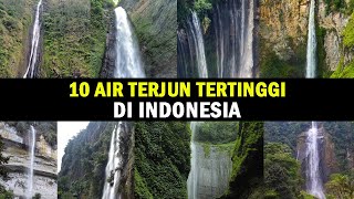 10 AIR TERJUN TERTINGGI DI INDONESIA | ID INFO