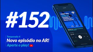 Tanque Cheio | Episódio 152