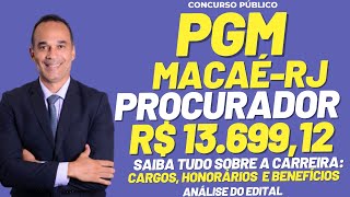 Procurador PGM Macaé-RJ. Saiu edital com  04 vagas  inicial de R$ 13.699,12