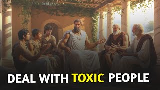 How to Handle Toxic People 🤯🚫: Transform Your Life Today! | Stoicism | Stoic philosophy