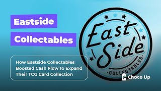 How Eastside Collectables Boosted Cash Flow to Expand Their TCG Card Collection