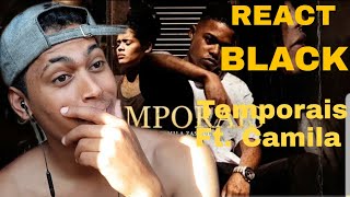 2. BLACK - Temporais Ft. Camila Zasoul | Temporais São Temporários (Prod. AZMUTH)

REACT