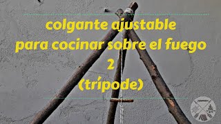 Colgante ajustable 2 (trípode) | Pot hangers adjustable Bushcraft 2