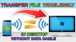 File Transfer Wirelessly In PC Without Data Cable