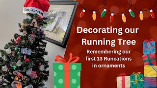 Decorating our Running Tree - sharing our memories from the first 13 state Runcations with ornaments