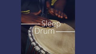 Sleep Drum