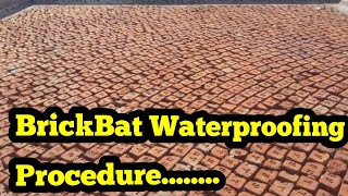 Brickbat Waterproofing Procedure