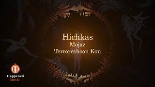 Hichkas - Terroreshoon Kon