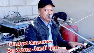 Dilshod Qayumovdan So'zona Jonli ijroooo...