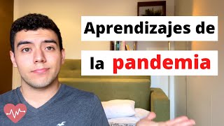 Lo que la pandemia me ha enseñado - Reflexiones y aprendizajes