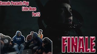 Console Peazants Play: Little Hope - Part 5 (FINALE)