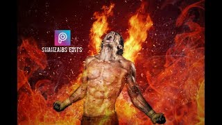 How To Make Fire Effect #1 in PicsArt | PicsArt Editing Tutorial | HD By Shahzaibs Edits