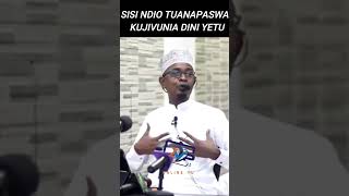 SISIS NDIO TUNA PASWA KUJI VUNIA DINI YETU