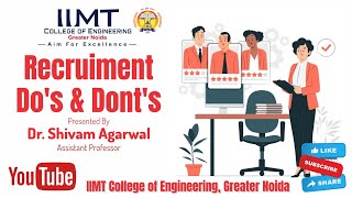 Recruiment Do's & Dont's | MBA | IIMT College of Engineering , Greater Noida