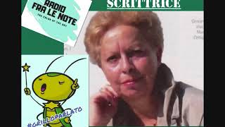 Intervista alla Scrittrice Maria Masella - #Grilloparlato - Radio Fra Le Note