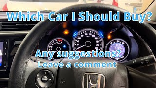 I came To buy a car | Which car i should buy? | Any suggestion