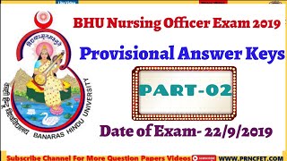 BHU Nursing Officer Exam 2019 Provisional Answer Keys|Part-II|BHU Staff Nurse Exam 2019 Answer Keys