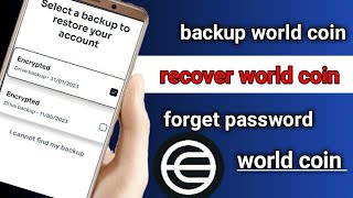 How to backup worldcoin account |how to recover world coin account |world coin account backup kare