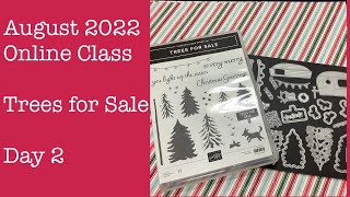 August 2022 Online Class - Trees for Sale - Day 2